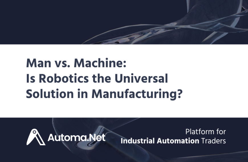 Man vs. Machine: Is Robotics the Universal Solution in Manufacturing?